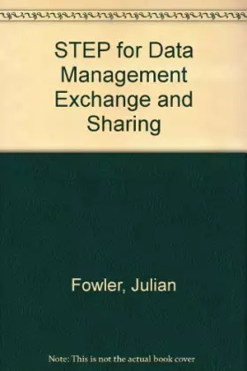 Couverture du produit · STEP for Data Management Exchange and Sharing