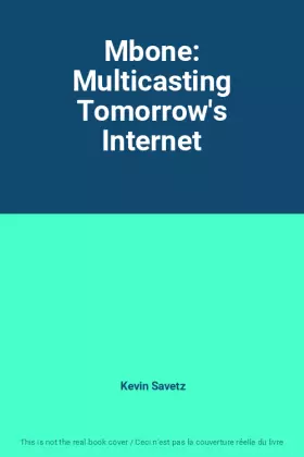 Couverture du produit · Mbone: Multicasting Tomorrow's Internet
