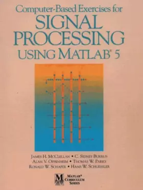 Couverture du produit · Computer-based Exercises for Signal processing using Matlab 5