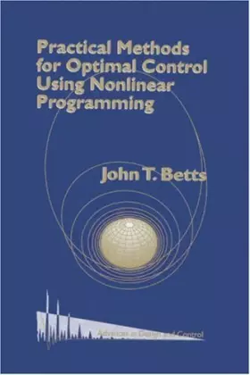 Couverture du produit · Practical Methods for Optimal Control Using Nonlinear Programming