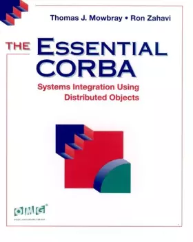 Couverture du produit · The Essential Corba: Systems Integration Using Distributed Objects
