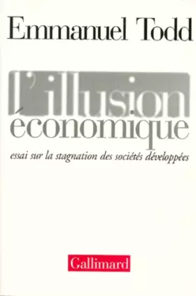 Couverture du produit · L'illusion économique : Essai sur la stagnation des sociétés développées