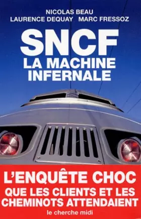 Couverture du produit · SNCF, la machine infernale