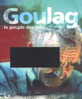 Couverture du produit · Goulag:le peuple des zeks