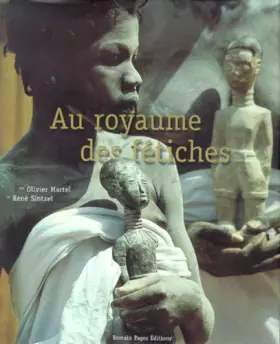 Couverture du produit · Côte d'Ivoire, Au royaume des fétiches