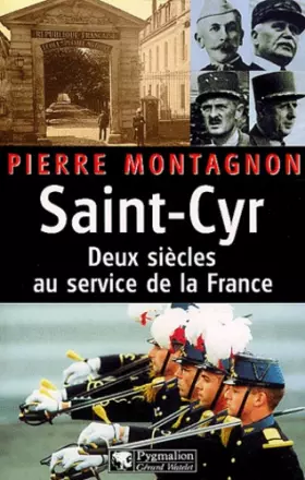 Couverture du produit · Saint Cyr : Deux siècles au service de la France