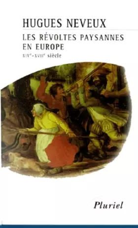 Couverture du produit · Les révoltes paysannes en Europe : XIVe-XVIIe siècle