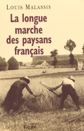 Couverture du produit · La longue marche des paysans français