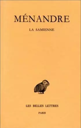 Couverture du produit · Ménandre. La Samienne, tome 1, 1re partie, 2e édition