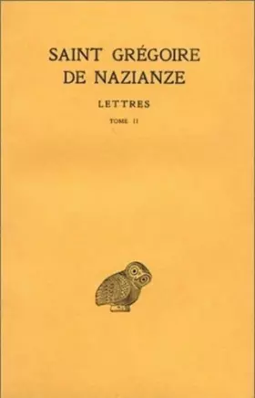 Couverture du produit · Saint Grégoire de Nazianze. Lettres, tome II
