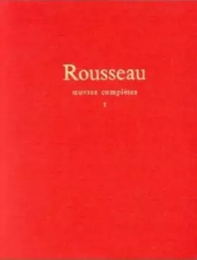 Couverture du produit · Jean-Jacques Rousseau : Oeuvres complètes, tome 1 : oeuvres autobiographiques