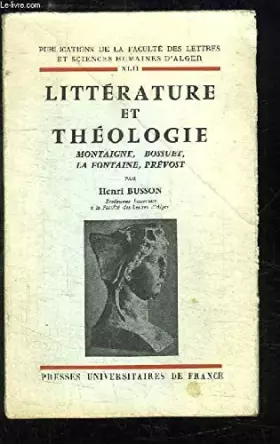 Couverture du produit · Litterature Et Theologie: Montaigne, Bossuet, La Fontaine, Prevost