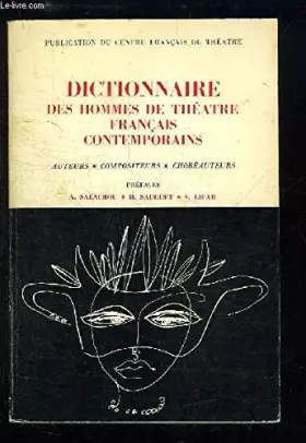 Couverture du produit · Dictionnaire des hommes de théâtre français contemporains. Auteurs, compositeurs, choréacteurs.