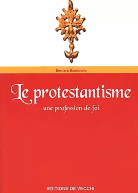 Couverture du produit · Le protestantisme: Une profession de foi
