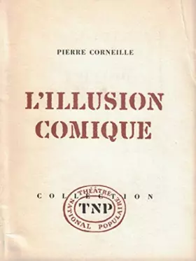 Couverture du produit · L'illusion comique Collection TNP