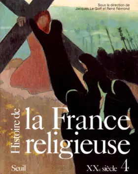 Couverture du produit · Histoire de la France religieuse. XXe siècle (4)