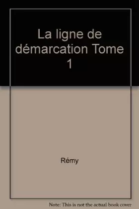 Couverture du produit · La ligne de démarcation Tome 1