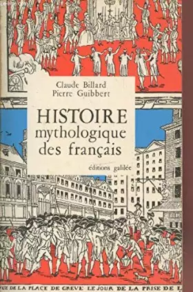 Couverture du produit · Histoire mythologique des français
