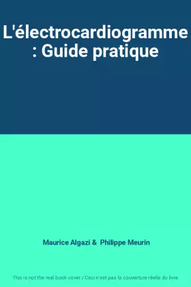 Couverture du produit · L'électrocardiogramme : Guide pratique