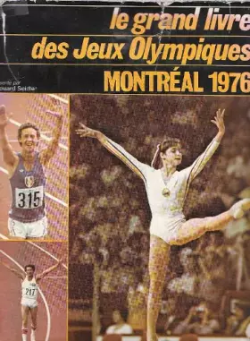Couverture du produit · Le grand livre des jeux olympiques, montreal 1976