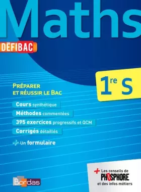 Couverture du produit · DéfiBac Cours/Méthodes/Exos Maths 1re S