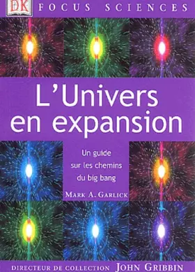 Couverture du produit · L'Univers en expansion : Un guide sur les chemins du big bang