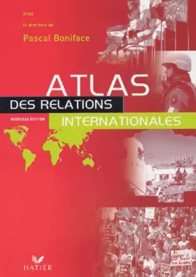 Couverture du produit · Atlas des relations internationales