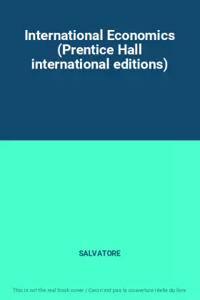 Couverture du produit · International Economics (Prentice Hall international editions)