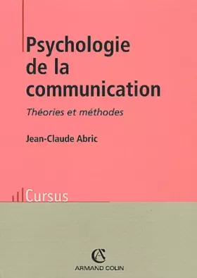 Couverture du produit · Psychologie de la communication : Théorie et Méthodes