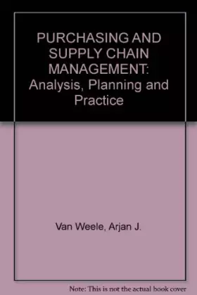 Couverture du produit · PURCHASING AND SUPPLY CHAIN MANAGEMENT: Analysis, Planning and Practice