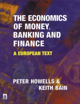 Couverture du produit · Economics of Money, Banking and Finance: A European Text