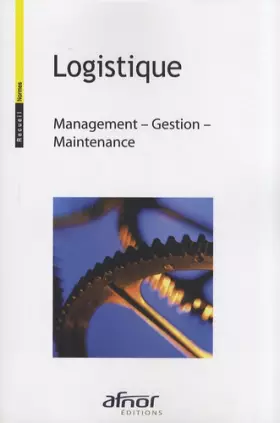Couverture du produit · Logistique : Management, gestion, maintenance