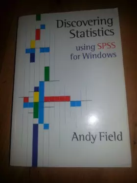 Couverture du produit · Discovering Statistics Using Spss for Windows: Advanced Techniques for the Beginners