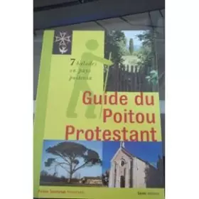Couverture du produit · Guide du Poitou protestant - 7 balades en pays poitevin