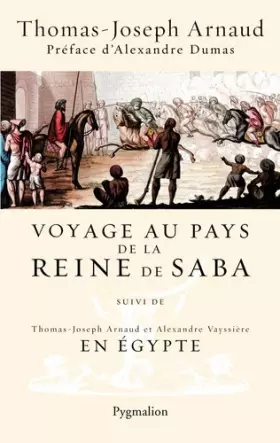 Couverture du produit · Voyage au pays de la reine de Saba: suivi de En Égypte