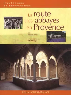 Couverture du produit · La route des abbayes en Provence
