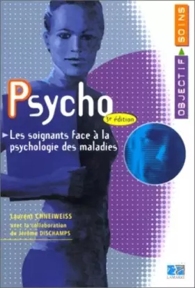 Couverture du produit · PSYCHO LES SOIGANTS FACE A LA PSYCHOLOGIE DES MALADES 3EME EDITION