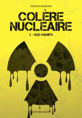 Couverture du produit · Colère nucléaire - tome 2 Aux manifs (02)