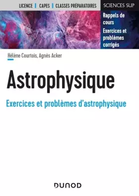 Couverture du produit · Astrophysique: Rappels de cours, exercices et problèmes corrigés