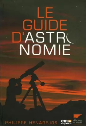 Couverture du produit · Le Guide d'astronomie