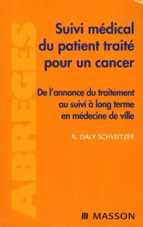 Couverture du produit · Suivi et accompagnement des patients traités pour cancer (Ancien prix éditeur : 45 euros)