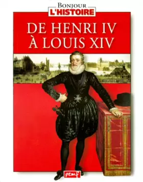Couverture du produit · De Henri IV à Louis XIV