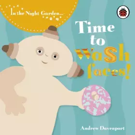 Couverture du produit · In the Night Garden: Time to Wash Faces!
