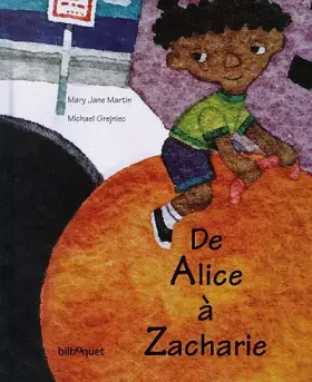 Couverture du produit · De Alice à Zacharie