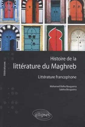 Couverture du produit · Histoire de la littérature du Maghreb - littérature francophone