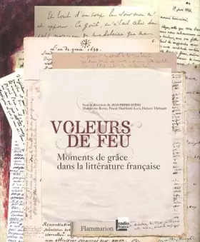 Couverture du produit · Voleurs de feu : Moments de grâce dans la littérature française