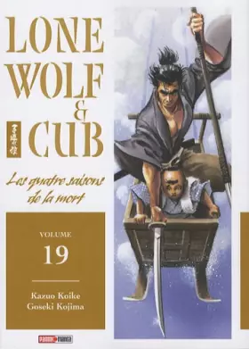 Couverture du produit · Lone Wolf & Cub, Tome 19 : Les quatre saisons de la mort