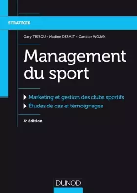 Couverture du produit · Management du sport - 4e éd. - Marketing et gestion des clubs sportifs