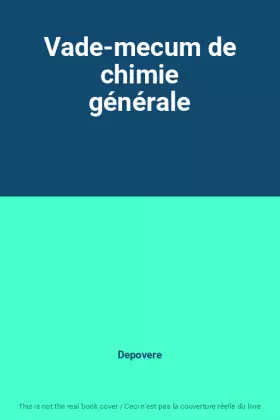 Couverture du produit · Vade-mecum de chimie générale