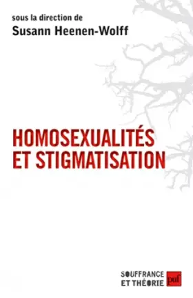 Couverture du produit · Homosexualités et stigmatisation: Bisexualité, homosexualité, homoparentalité. Nouvelles approches